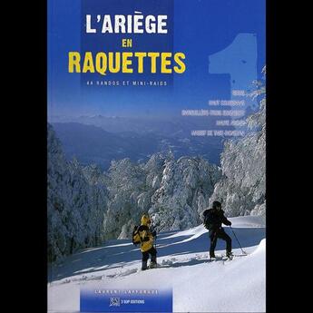 Couverture du livre « L'Ariège en raquettes » de Laurent Lafforgue aux éditions 3 Sup