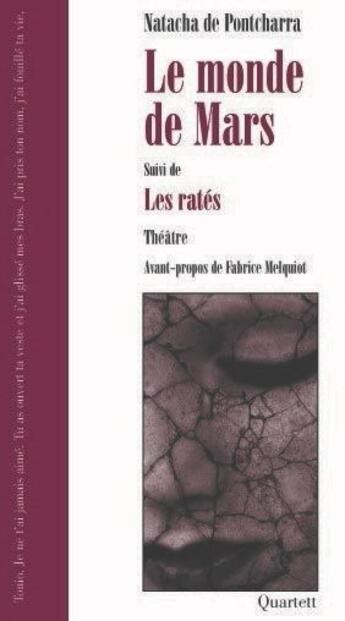 Couverture du livre « Le monde de Mars ; les ratés » de Natacha De Pontcharra aux éditions Quartett