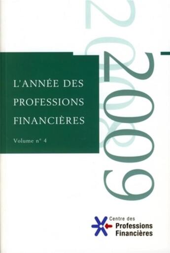 Couverture du livre « L'année des professions financières : Volume n° 4 » de Flouzat-Osmont D'Ami aux éditions Association D'economie Financiere