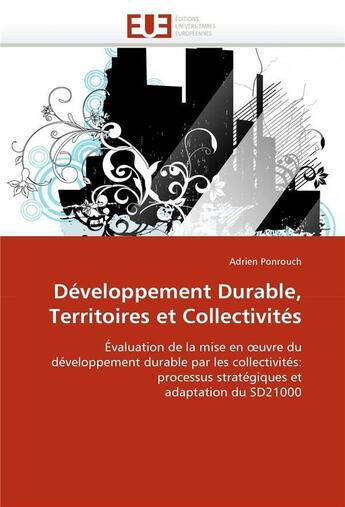 Couverture du livre « Developpement durable, territoires et collectivites » de Adrien Ponrouch aux éditions Editions Universitaires Europeennes