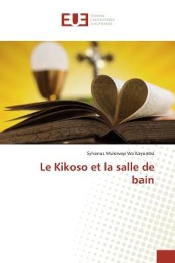 Couverture du livre « Le kikoso et la salle de bain » de Mulowayi Wa Kayumba aux éditions Editions Universitaires Europeennes