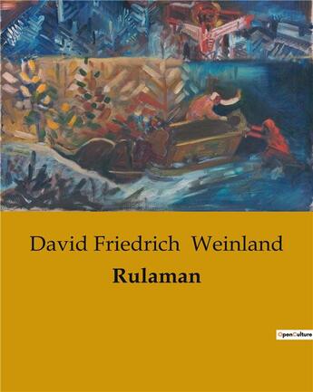 Couverture du livre « Rulaman » de David Friedrich Weinland aux éditions Culturea