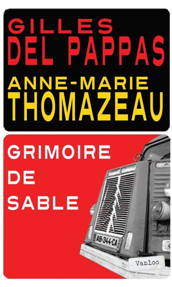 Couverture du livre « Grimoire de sable » de Anne-Marie Thomazeau et Gilles Del Pappas aux éditions Vanloo