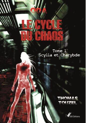 Couverture du livre « Oda - le cycle du chaos » de Touzel Thomas aux éditions Ndb Editions