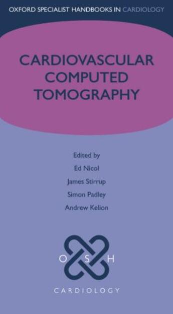 Couverture du livre « Cardiovascular Computed Tomography » de Ed Nicol aux éditions Oup Oxford