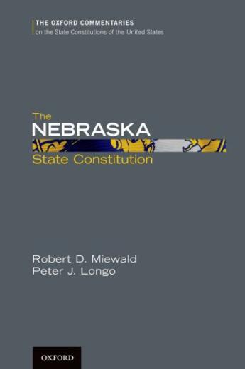 Couverture du livre « The Nebraska State Constitution » de Longo Peter J aux éditions Oxford University Press Usa