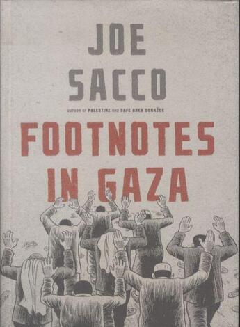 Couverture du livre « FOOTNOTES IN GAZA » de Joe Sacco aux éditions Jonathan Cape