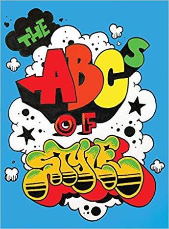 Couverture du livre « The ABCs of style ; a graffiti alphabet » de David Villorente et Dana James aux éditions Dap Artbook