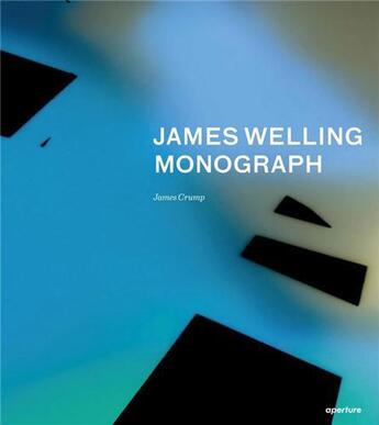 Couverture du livre « Monograph » de James Welling aux éditions Aperture