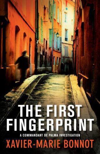 Couverture du livre « The First Fingerprint » de Xavier-Marie Bonnot aux éditions Quercus Publishing Digital