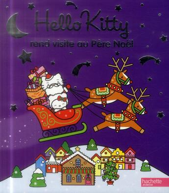 Couverture du livre « Hello Kitty ; Hello Kitty rend visite au Père Noël » de  aux éditions Hachette Jeunesse