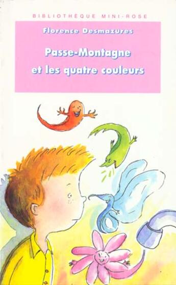 Couverture du livre « Passe-montagne et les quatres couleurs » de S Florence Desmazure aux éditions Le Livre De Poche Jeunesse