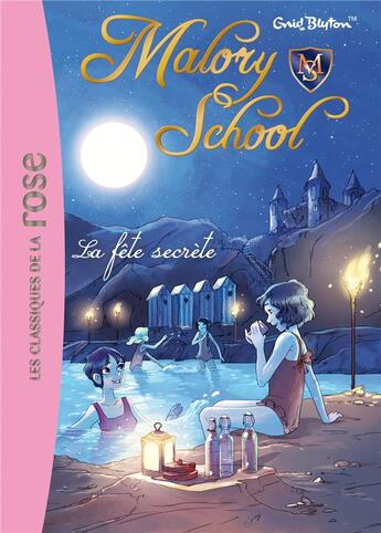 Couverture du livre « Malory School t.4 ; la fête secrète » de Enid Blyton aux éditions Hachette Jeunesse