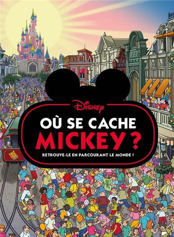 Couverture du livre « Mickey ; où se cache Mickey ? » de Disney aux éditions Disney Hachette