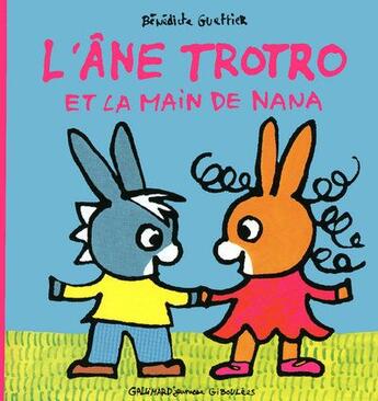 Couverture du livre « L'âne Trotro et la main de Nana » de Guettier Benedicte aux éditions Gallimard Jeunesse Giboulees