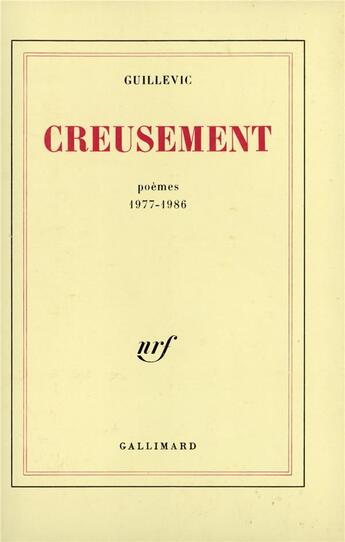 Couverture du livre « Creusement » de Eugene Guillevic aux éditions Gallimard