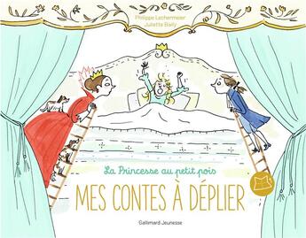 Couverture du livre « Mes contes à déplier ; la princesse au petit pois » de Philippe Lechermeier aux éditions Gallimard-jeunesse