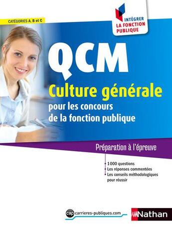 Couverture du livre « QCM ; culture générale ; catégorie A, B et C » de Sylvie Grasser aux éditions Nathan