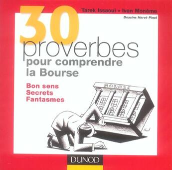 Couverture du livre « 30 Proverbes Pour Comprendre La Bourse » de Tarek Issaoui et Ivan Moneme aux éditions Dunod