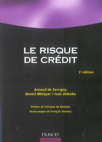Couverture du livre « Le Risque De Credit (3e Edition) » de Arnaud De Servigny et Ivan Zelenko et Benoit Metayer aux éditions Dunod