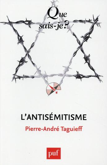 Couverture du livre « L'antisémitisme » de Pierre-Andre Taguieff aux éditions Que Sais-je ?