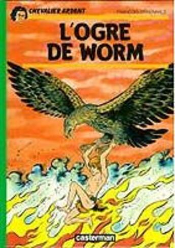 Couverture du livre « L' ogre de worm - chevalier ardent » de Craenhals aux éditions Casterman