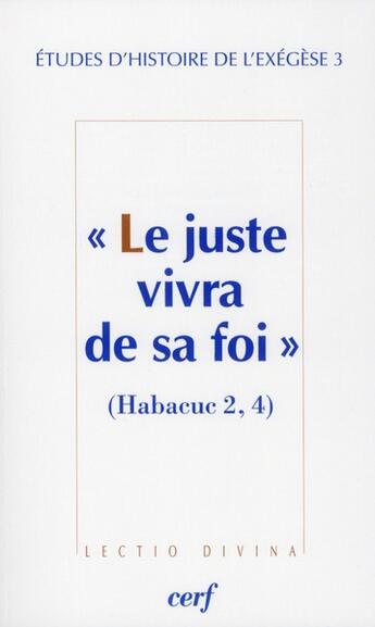 Couverture du livre « Le juste vivra de sa foi » de Gilbert Dahan aux éditions Cerf