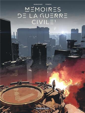 Couverture du livre « Mémoires de la guerre civile Tome 1 » de Richard Marazano et Jean-Michel Ponzio aux éditions Dargaud