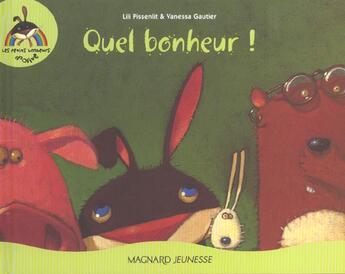 Couverture du livre « Quel bonheur » de Vanessa Gautier et Lili Pissenlit aux éditions Magnard