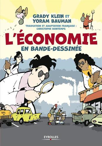 Couverture du livre « L'économie en bande-dessinée » de Grady Klein et Yoram Bauman et Bo aux éditions Eyrolles