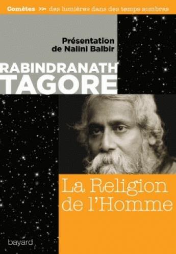 Couverture du livre « La religion de l'homme » de Radindranath Tagore aux éditions Bayard