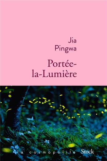 Couverture du livre « Portée-la-lumière » de Jia Pingwa aux éditions Stock