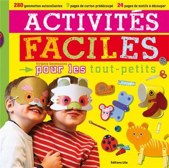 Couverture du livre « Activités faciles pour les tout-petits » de  aux éditions Lito