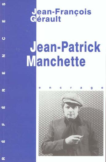 Couverture du livre « Jean-Patrick Manchette » de Jean-François Gérault aux éditions Belles Lettres