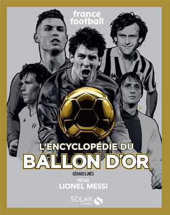 Couverture du livre « L'encylopédie du ballon d'or » de Gerard Ejnes aux éditions Solar