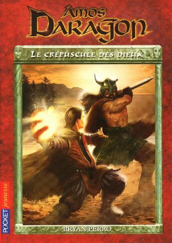 Couverture du livre « Amos daragon - tome 3 le crepuscule des dieux - vol03 » de Bryan Perro aux éditions Pocket Jeunesse