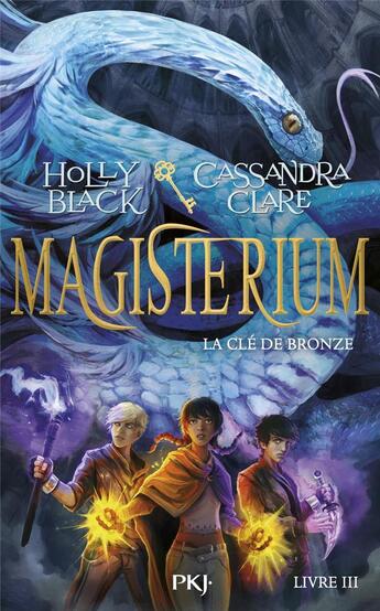 Couverture du livre « Magisterium Tome 3 : la clé de bronze » de Cassandra Clare et Holly Black aux éditions Pocket Jeunesse