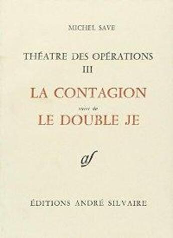 Couverture du livre « La contagion ; le double je » de Michel Save aux éditions Rocher