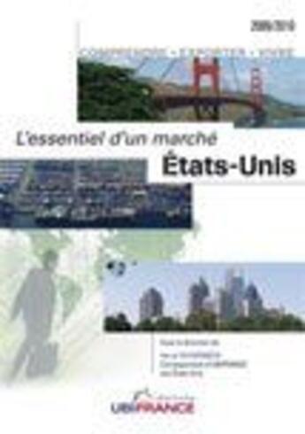 Couverture du livre « Etats-Unis - L'Essentiel D'Un Marche (2e Ed) 2009-2010 » de Herve Ochsenbein aux éditions Ubifrance