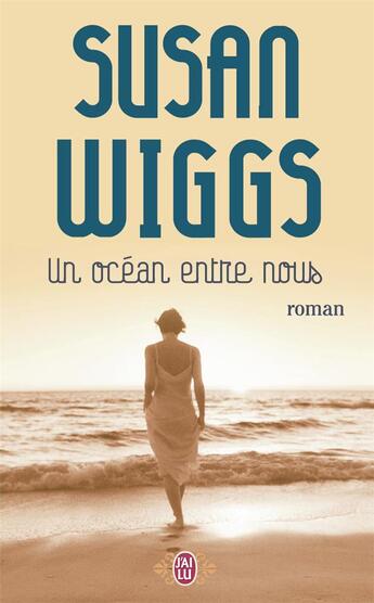 Couverture du livre « Un océan entre nous » de Susan Wiggs aux éditions J'ai Lu