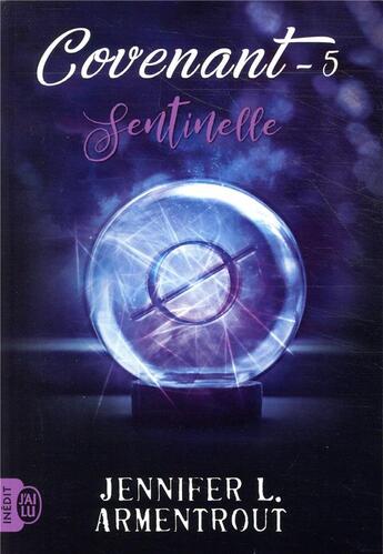 Couverture du livre « Covenant Tome 5 : sentinelle » de Jennifer L. Armentrout aux éditions J'ai Lu