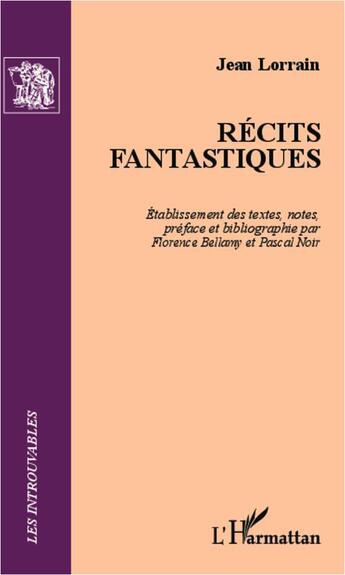 Couverture du livre « Récits fantastiques » de Jean Lorrain aux éditions L'harmattan