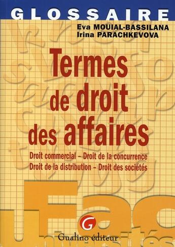 Couverture du livre « Termes de droits des affaires » de Mouial-Bassilana E. aux éditions Gualino