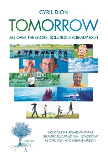 Couverture du livre « Tomorrow : all over the globe, solutions already exist » de Cyril Dion aux éditions Actes Sud