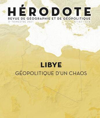 Couverture du livre « H182 : la libye, geopolitique d'un chaos » de Revue Hérodote aux éditions La Decouverte