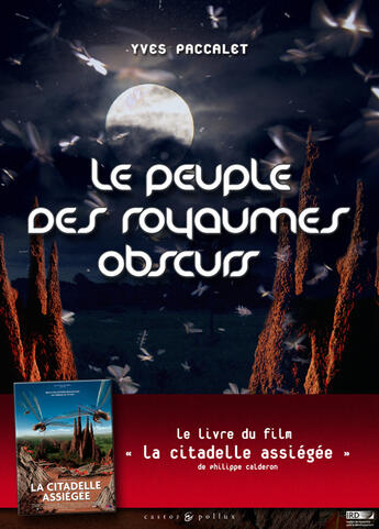 Couverture du livre « Le peuple des royaumes obscurs ; des termites et des fourmis » de Yves Paccalet aux éditions Castor Et Pollux