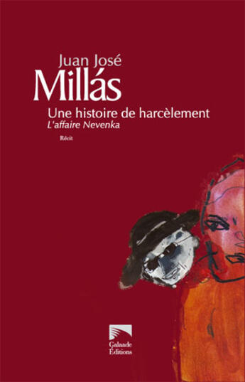 Couverture du livre « Une histoire de harcelement » de Juan Jose Millas aux éditions Galaade