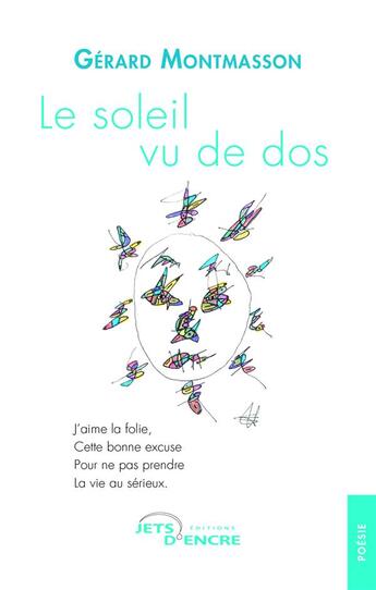 Couverture du livre « Le soleil vu de dos » de Gerard Montmasson aux éditions Jets D'encre