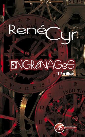 Couverture du livre « Engrenages » de Rene Cyr aux éditions Ex Aequo