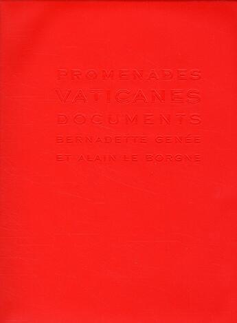 Couverture du livre « Promenades vaticanes ; documents » de Alain Le Borgne et Bernadette Genee aux éditions Democratic Books